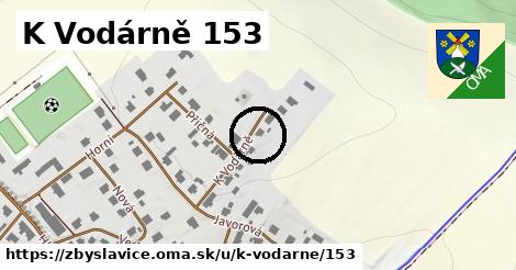 K Vodárně 153, Zbyslavice