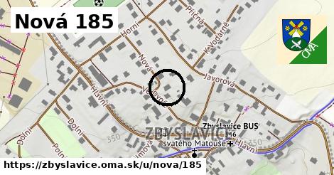 Nová 185, Zbyslavice