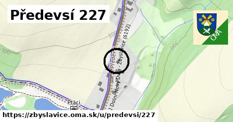 Předevsí 227, Zbyslavice