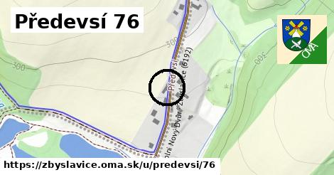 Předevsí 76, Zbyslavice