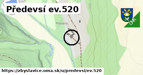 Předevsí ev.520, Zbyslavice