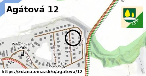 Agátová 12, Ždaňa