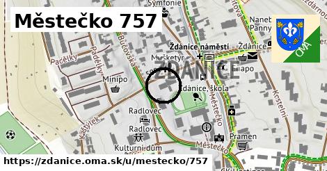 Městečko 757, Ždánice