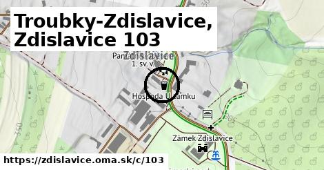 Troubky-Zdislavice, Zdislavice <span class="supisne">103</span>