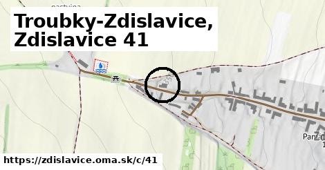 Troubky-Zdislavice, Zdislavice <span class="supisne">41</span>