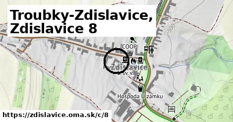 Troubky-Zdislavice, Zdislavice <span class="supisne">8</span>