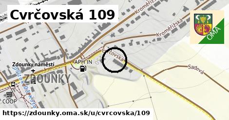 Cvrčovská 109, Zdounky