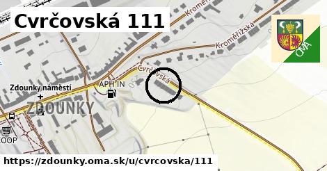 Cvrčovská 111, Zdounky