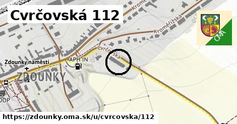 Cvrčovská 112, Zdounky