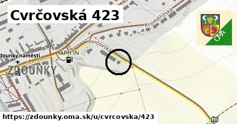 Cvrčovská 423, Zdounky