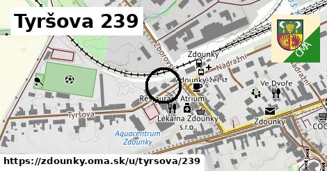 Tyršova 239, Zdounky