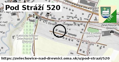 Pod Stráží 520, Želechovice nad Dřevnicí