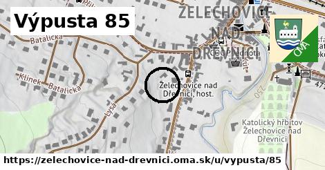 Výpusta 85, Želechovice nad Dřevnicí