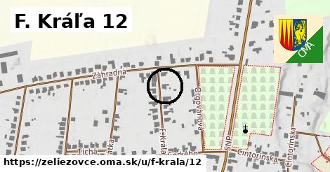 F. Kráľa 12, Želiezovce