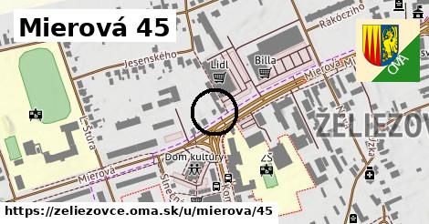 Mierová 45, Želiezovce