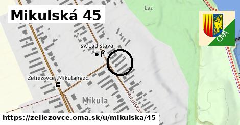 Mikulská 45, Želiezovce