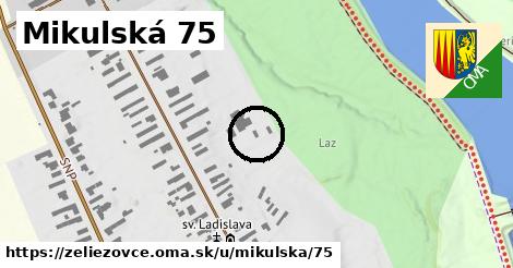 Mikulská 75, Želiezovce