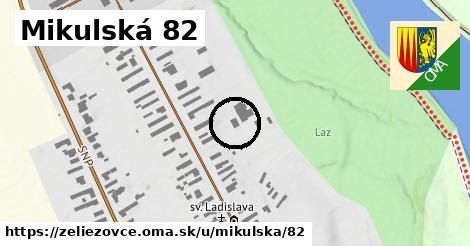 Mikulská 82, Želiezovce