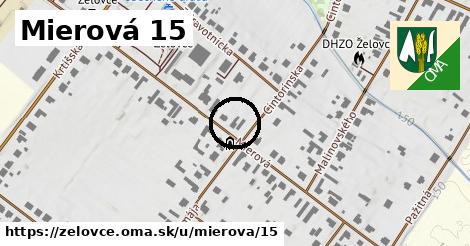 Mierová 15, Želovce