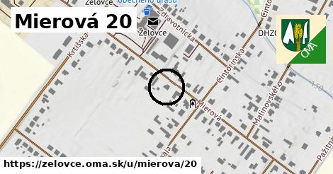 Mierová 20, Želovce