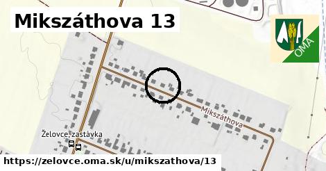 Mikszáthova 13, Želovce