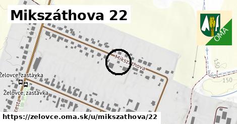 Mikszáthova 22, Želovce
