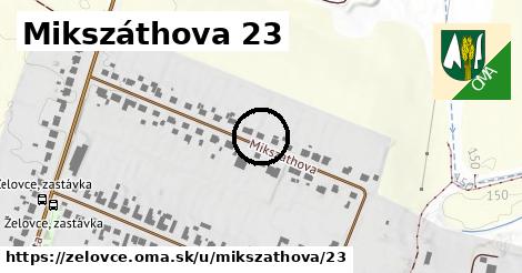 Mikszáthova 23, Želovce