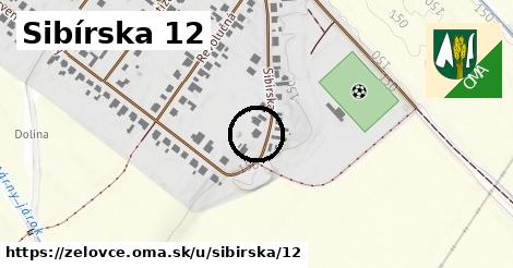 Sibírska 12, Želovce