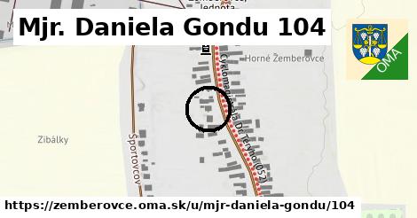 Mjr. Daniela Gondu 104, Žemberovce