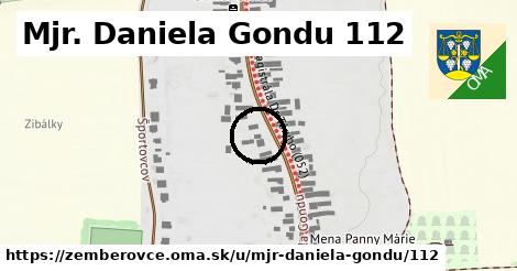 Mjr. Daniela Gondu 112, Žemberovce