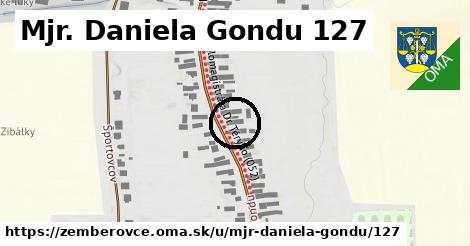Mjr. Daniela Gondu 127, Žemberovce