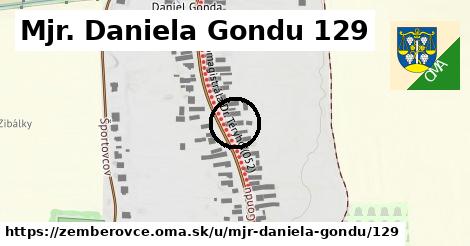 Mjr. Daniela Gondu 129, Žemberovce