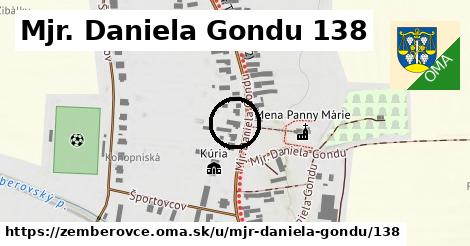 Mjr. Daniela Gondu 138, Žemberovce