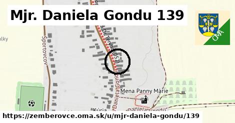 Mjr. Daniela Gondu 139, Žemberovce