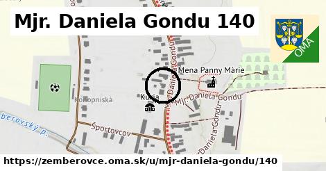 Mjr. Daniela Gondu 140, Žemberovce