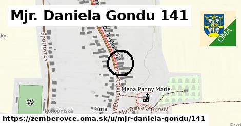 Mjr. Daniela Gondu 141, Žemberovce