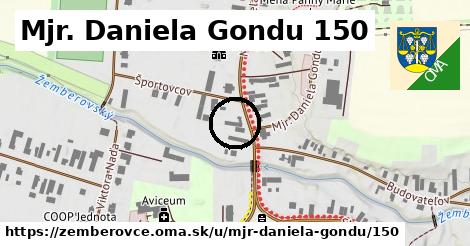 Mjr. Daniela Gondu 150, Žemberovce