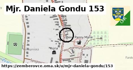 Mjr. Daniela Gondu 153, Žemberovce