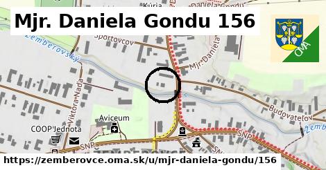 Mjr. Daniela Gondu 156, Žemberovce