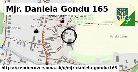 Mjr. Daniela Gondu 165, Žemberovce