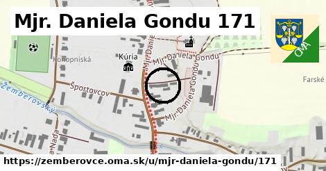 Mjr. Daniela Gondu 171, Žemberovce