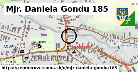 Mjr. Daniela Gondu 185, Žemberovce