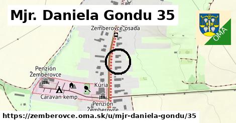 Mjr. Daniela Gondu 35, Žemberovce