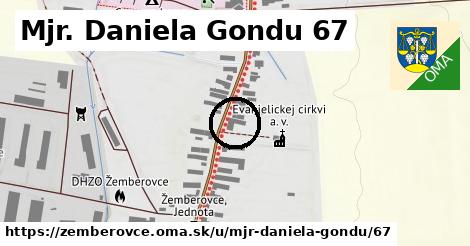Mjr. Daniela Gondu 67, Žemberovce