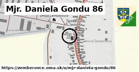 Mjr. Daniela Gondu 86, Žemberovce