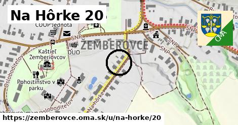 Na Hôrke 20, Žemberovce