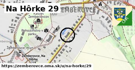 Na Hôrke 29, Žemberovce