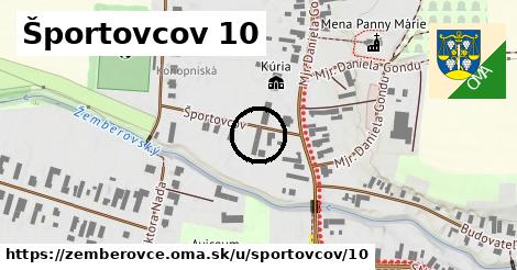 Športovcov 10, Žemberovce