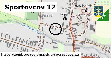 Športovcov 12, Žemberovce