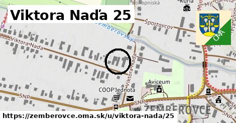 Viktora Naďa 25, Žemberovce